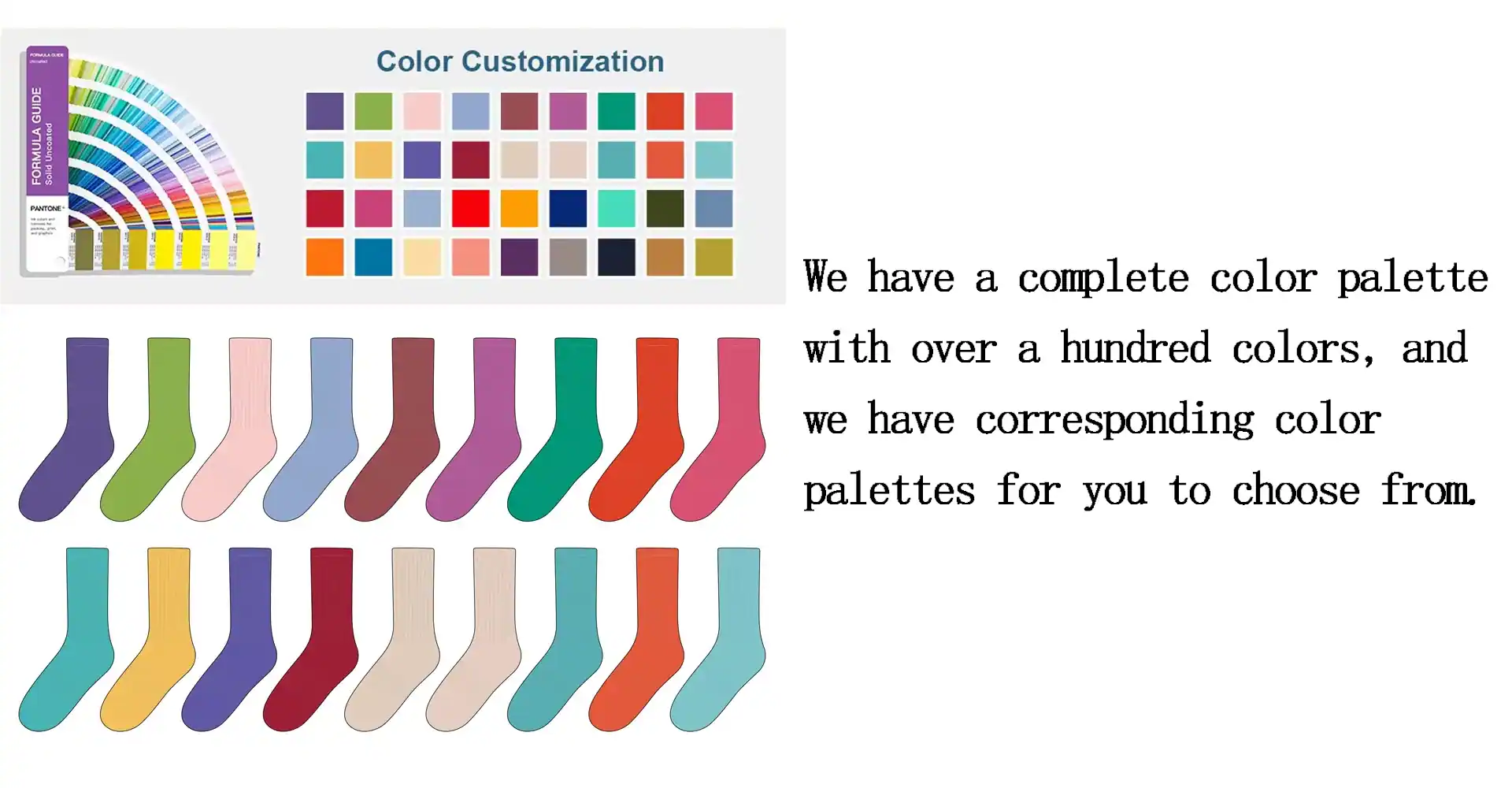 All colors of socks can be customized