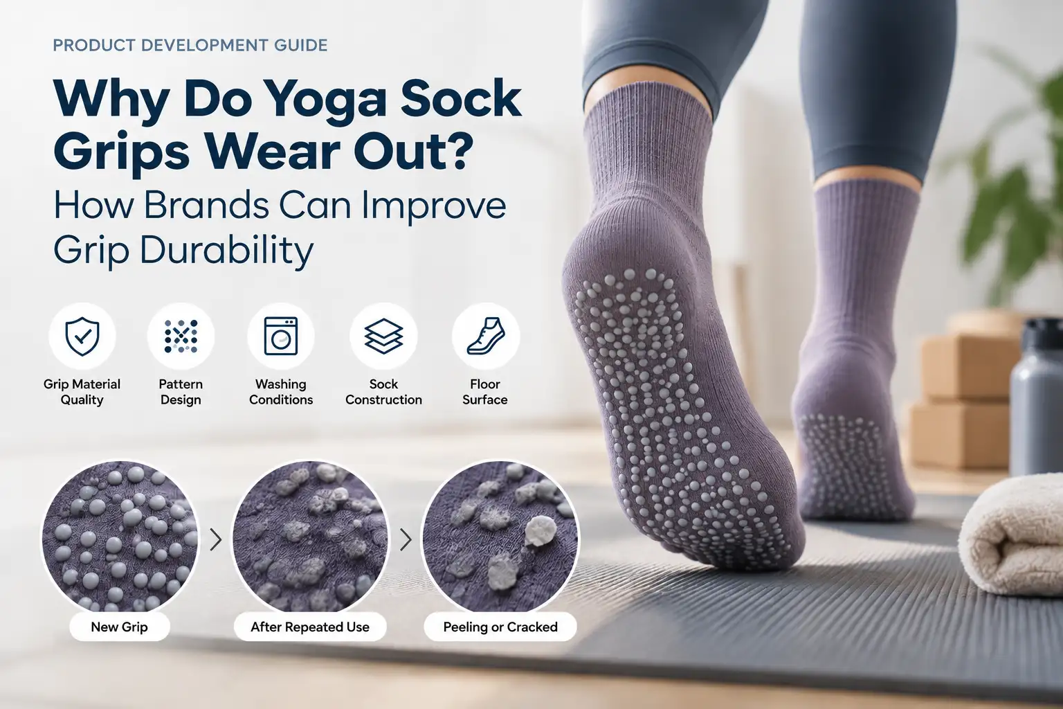 Why Do Yoga Sock Grips Wear Out